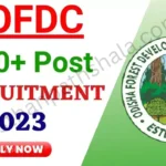 OFDC Recruitment 2023: वन विकास निगम 355 पदों पर निकली बंपर भर्ती