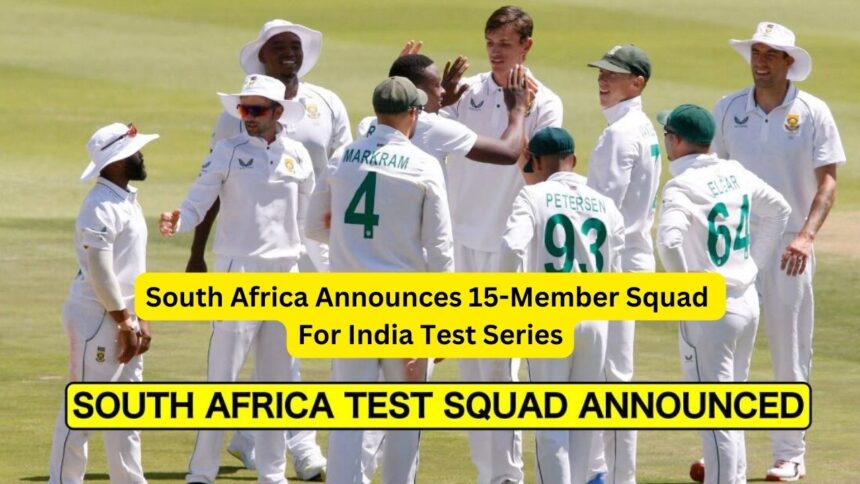 South Africa Announces 15 Member Squad For India Test Series